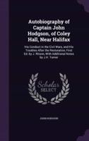 Autobiography of Captain John Hodgson, of Coley Hall, Near Halifax