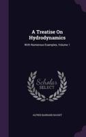 A Treatise On Hydrodynamics