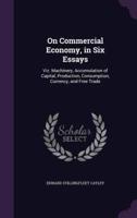 On Commercial Economy, in Six Essays