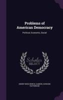 Problems of American Democracy