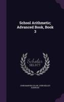 School Arithmetic; Advanced Book, Book 3