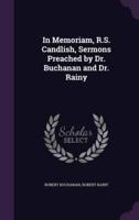 In Memoriam, R.S. Candlish, Sermons Preached by Dr. Buchanan and Dr. Rainy