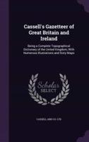 Cassell's Gazetteer of Great Britain and Ireland