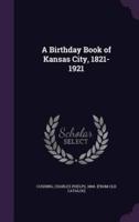 A Birthday Book of Kansas City, 1821-1921
