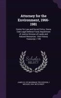 Attorney for the Environment, 1966-1981