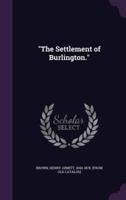 "The Settlement of Burlington."