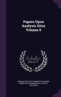 Papers Upon Analysis Situs Volume 6