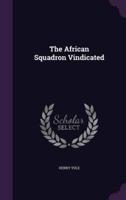 The African Squadron Vindicated