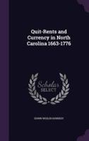 Quit-Rents and Currency in North Carolina 1663-1776