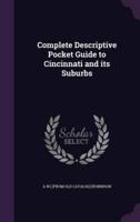 Complete Descriptive Pocket Guide to Cincinnati and Its Suburbs