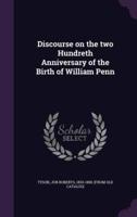 Discourse on the Two Hundreth Anniversary of the Birth of William Penn