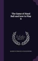 The Game of Hand Ball and How to Play It