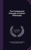 The Fundamental Principle of Fichte's Philosophy