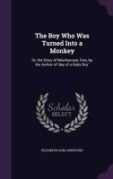 The Boy Who Was Turned Into a Monkey