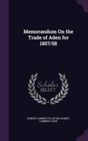 Memorandum On the Trade of Aden for 1857/58