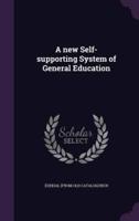 A New Self-Supporting System of General Education