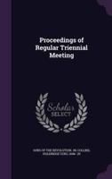 Proceedings of Regular Triennial Meeting