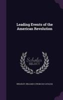 Leading Events of the American Revolution