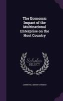 The Economic Impact of the Multinational Enterprise on the Host Country