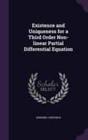 Existence and Uniqueness for a Third Order Non-Linear Partial Differential Equation