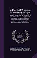 A Practical Grammar of the Greek Tongue