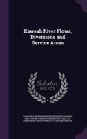 Kaweah River Flows, Diversions and Service Areas