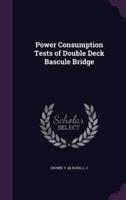 Power Consumption Tests of Double Deck Bascule Bridge