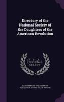 Directory of the National Society of the Daughters of the American Revolution