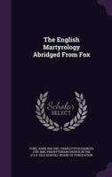 The English Martyrology Abridged From Fox