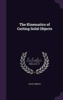 The Kinematics of Cutting Solid Objects