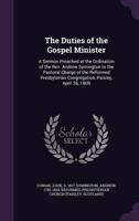 The Duties of the Gospel Minister