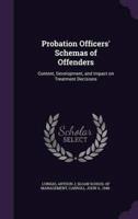 Probation Officers' Schemas of Offenders