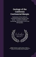 Geology of the California Continental Margin