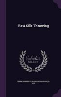 Raw Silk Throwing