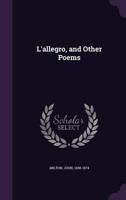 L'allegro, and Other Poems