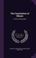 The Constitution of Illinois