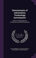 Determinants of Information Technology Investments