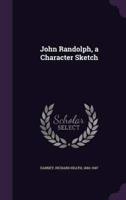 John Randolph, a Character Sketch