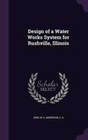 Design of a Water Works System for Rushville, Illinois