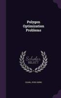 Polygon Optimization Problems