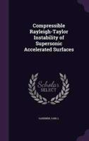 Compressible Rayleigh-Taylor Instability of Supersonic Accelerated Surfaces