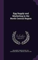 Egg Supply and Marketing in the North Central Region