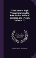 The Effect of High Temperature on the Free Amino Acids of Common Pea (Pisum Sativum L.)