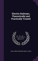 Electric Railways, Theoretically and Practically Treated