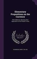 Elementary Propositions on the Currency