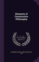 Elements of Constructive Philosophy