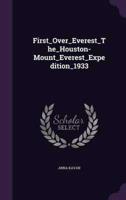 First_Over_Everest_The_Houston-Mount_Everest_Expedition_1933