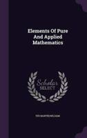 Elements Of Pure And Applied Mathematics