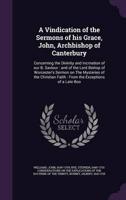 A Vindication of the Sermons of His Grace, John, Archbishop of Canterbury