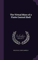 The Virtual Mass of a Finite Conical Shell